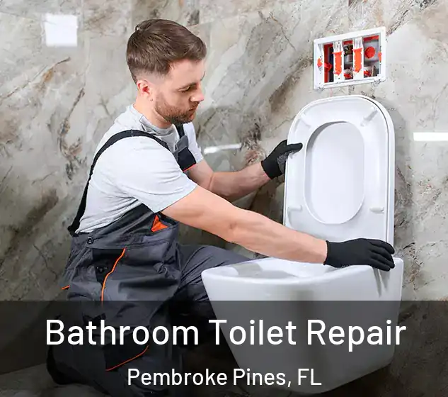  Bathroom Toilet Repair Pembroke Pines, FL