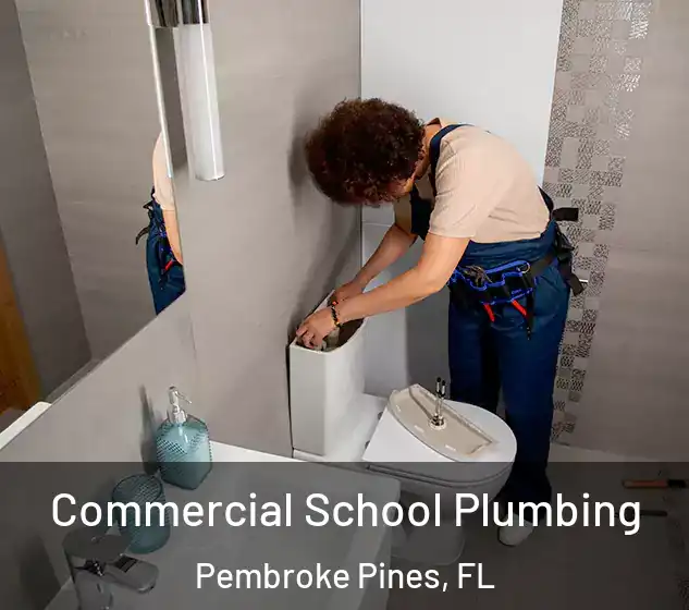  Commercial School Plumbing Pembroke Pines, FL