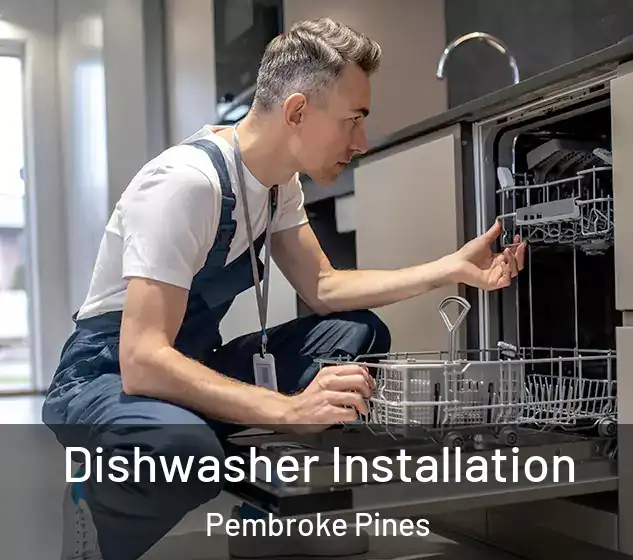  Dishwasher Installation Pembroke Pines