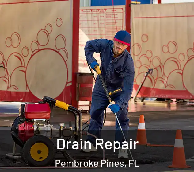 Drain Repair Pembroke Pines, FL