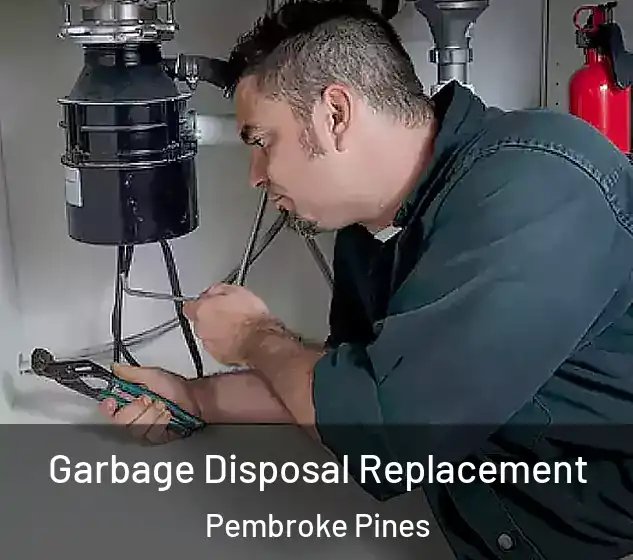  Garbage Disposal Replacement Pembroke Pines