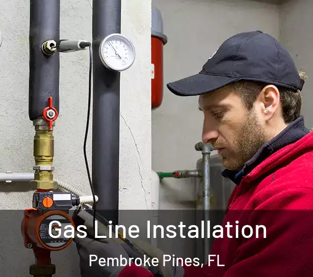  Gas Line Installation Pembroke Pines, FL
