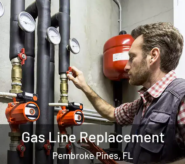  Gas Line Replacement Pembroke Pines, FL