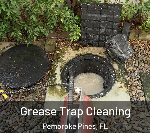  Grease Trap Cleaning Pembroke Pines, FL