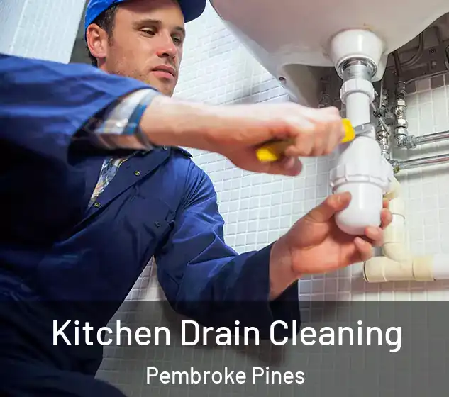 Kitchen Drain Cleaning Pembroke Pines