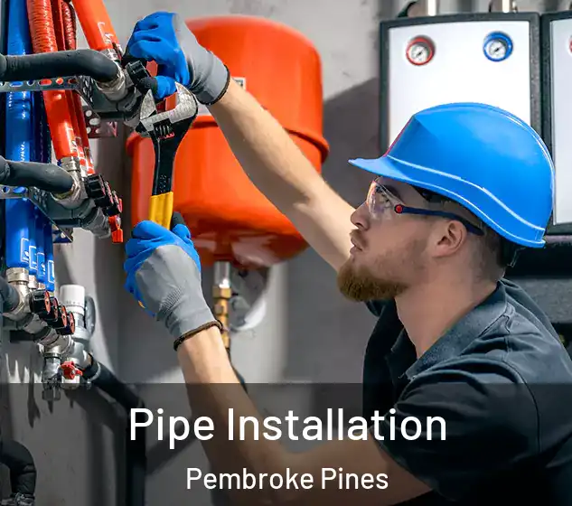  Pipe Installation Pembroke Pines