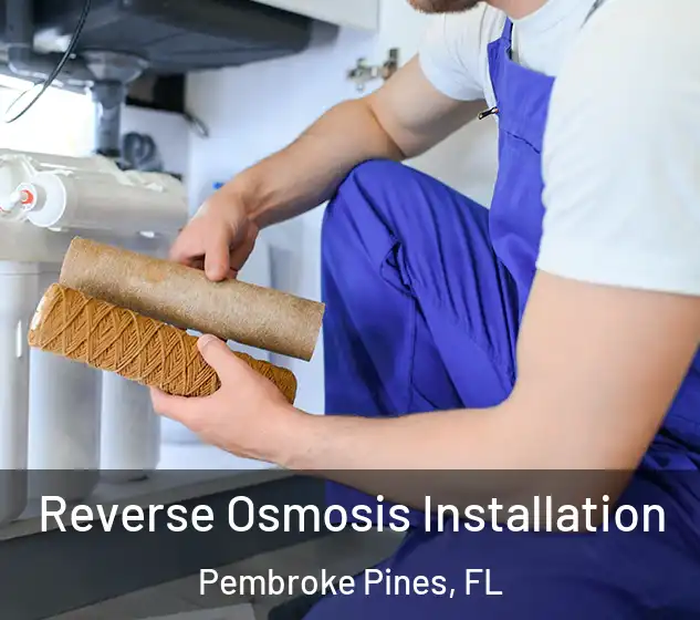  Reverse Osmosis Installation Pembroke Pines, FL