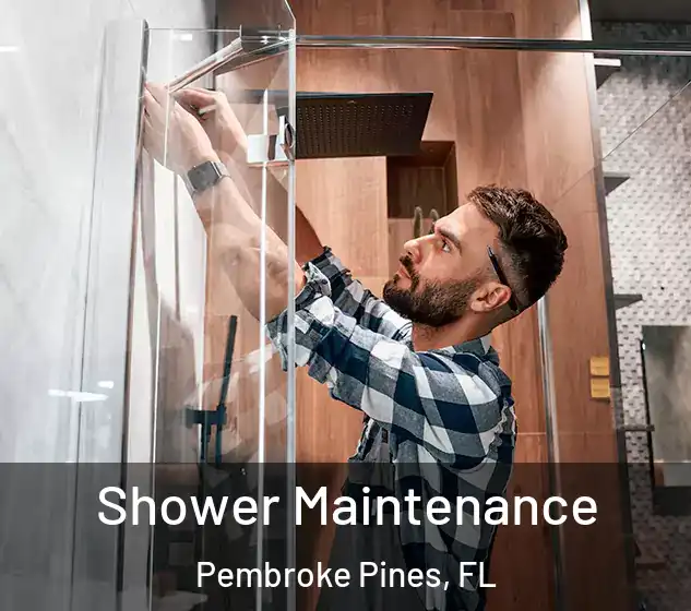  Shower Maintenance Pembroke Pines, FL