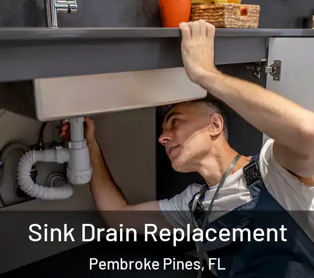  Sink Drain Replacement Pembroke Pines, FL