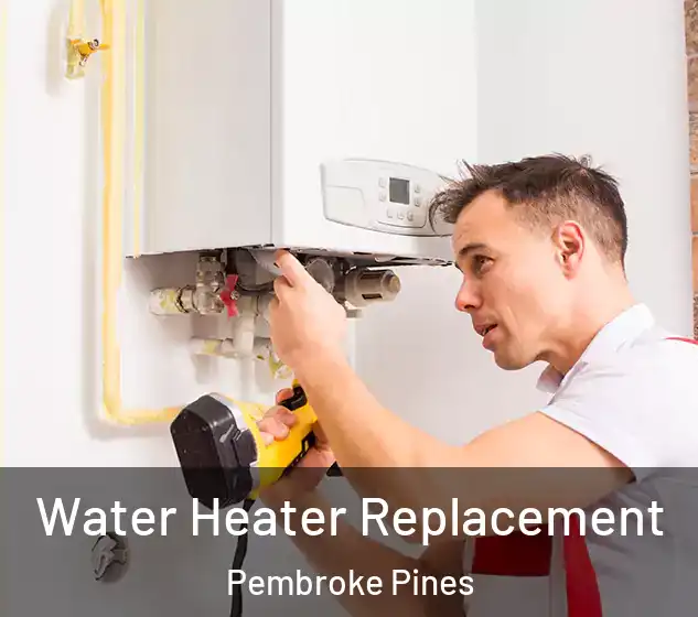  Water Heater Replacement Pembroke Pines