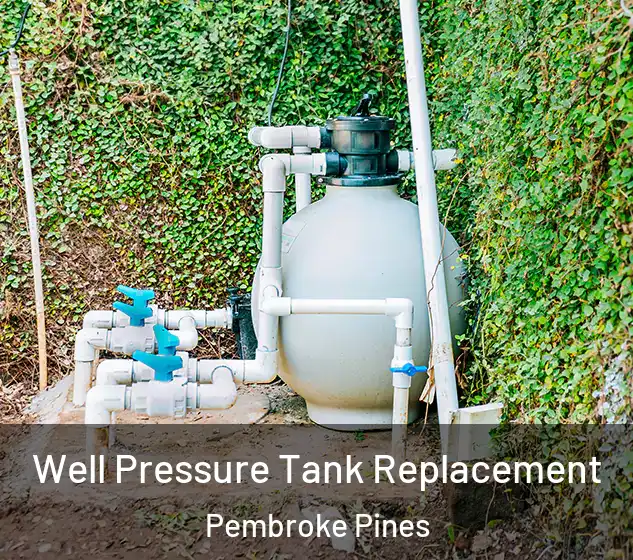  Well Pressure Tank Replacement Pembroke Pines